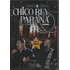 Cd + Dvd Chico Rey E Paraná - Cantos E Cordas Acústico