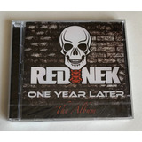 Cd + Dvd Rednek - One Year Later The Album 2012 Imp. Lacrado