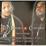 Cd Edu Ribeiro & Cativeiro Roots Reggae Classics Vol 1 