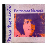 Cd-fernando Mendes-meus Momentos-original-novo!