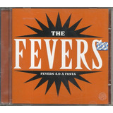 Cd Fevers - Fevers 4.0 A Festa - 2004