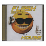 Cd Flash Dance House
