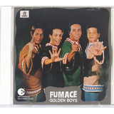 Cd Golden Boys Fumace