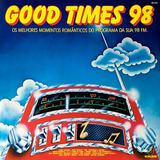 Cd Good Times 98