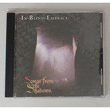Cd In Blind Embrace Songs From The Shadows - Raro