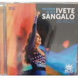 Cd Ivete Sangalo - Multishow Ao Vivo 20 Anos