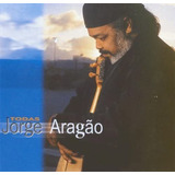 Cd Jorge Aragao Todas