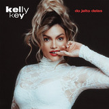 Cd Kelly Key - Do Jeito Delas