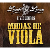 Cd Leyde & Laura E Violeiros - Modas De Viola