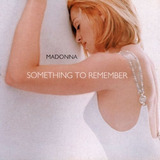 Cd Madonna - Something To Remember-her Greatest Hits