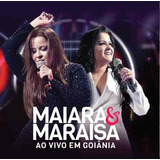 Cd Maiara & Maraisa - Ao Vivo Em Goiânia