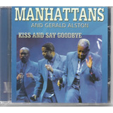 Cd Manhattans - Kiss And Say Goodbye Original E Lacrado
