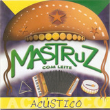Cd Mastruz Com Leite