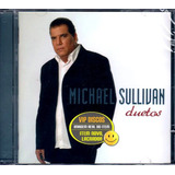 Cd Michael Sullivan Duetos