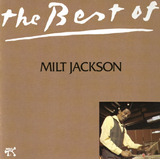 Cd Milt Jackson The Best Of Milt Jackson (usa) -lacrado