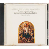 Cd Música Portuguesa Maneirista Cancioneiro Musical De Belém