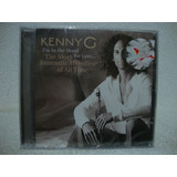 Cd Original Kenny G- I'm In The Mood For Love- Lacrado