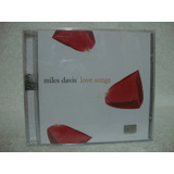 Cd Original Miles Davis- Love Songs- Lacrado De Fábrica
