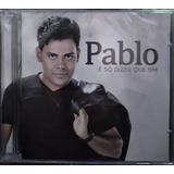 Cd   Pablo   E So Dizer Que Sim