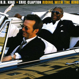 Cd Riding B.b. King & Eric Clapton - Novo Lacrado - Original