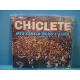 Cd Single chiclete Com