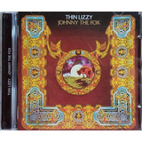 Cd Thin Lizzy - Johnny The Fox + 1 Dvd Grátis!
