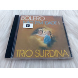 Cd Trio Surdina Bolero Não Tem Idade Volume 1 Usado