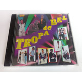 Cd Tropa De Bel