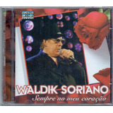 Cd Waldick Soriano - Sempre No Meu Coração 