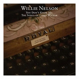 Cd Willie Nelson - You Dont Know Me The Songs Of Cindy Walke