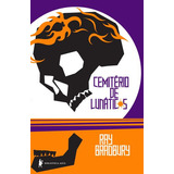 Cemiterio De Lunaticos