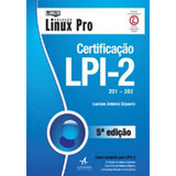 Certificação Lpi-2 201-202: Coleçao Linux Pro, De Siqueira, Luciano Antonio. Editora Alta Books, Capa Mole, Edição 1ª Edição 2018 Em Português