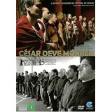 Cesar Deve Morrer 