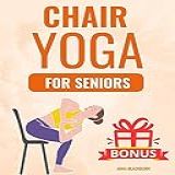 Chair Yoga For Seniors