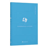 Chamados A Viver, De Philippe, Jacques. Editorial Quadrante **, Capa Mole, Edição 2024-06-01 00:00:00 Em Português