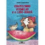 Chapeuzinho Vermelho E O