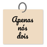 Chaveiro Apenas Nos Dois