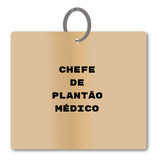 Chaveiro Chefe De Plantao