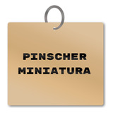 Chaveiro Pinscher Miniatura Cao