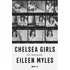 Chelsea Girls: Um Romance, De Myles, Eileen. Editora Todavia Editora, Capa Mole, Edição 1ª Edição - 2019 Em Português