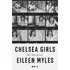 Chelsea Girls: Um Romance, De Myles, Eileen. Editorial Editora Todavia, Tapa Mole En Português, 2019