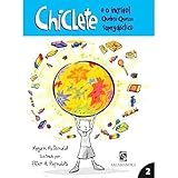 Chiclete é O Incrível Quebra-queixo Supergaláctico - Volume 2. Coleção Chiclete