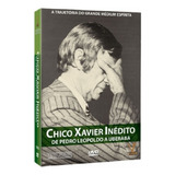 Chico Xavier Inedito De