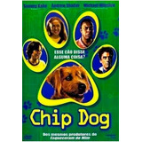 Chip Dog - Esse Cão Disse Alguma Coisa? - Dvd