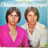 Chitaozinho E Xororo Lp