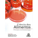 Ciência Dos Alimentos Princípios De Bromatologia