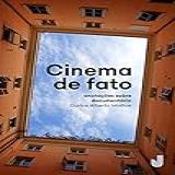 Cinema De Fato 