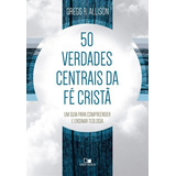 Cinquenta Verdades Centrais Da