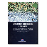 Circuitos Eletricos Lineares Enfoques Teorico E Pratico, De Vander Menengoy Da Costa. Editora Interciencia Em Português