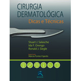 Cirurgia Dermatológica, De Stuart J. Salache. Editora Thieme Revinter, Capa Dura Em Português, 2010